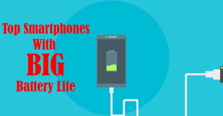 Top 10 smartphones with big battery life