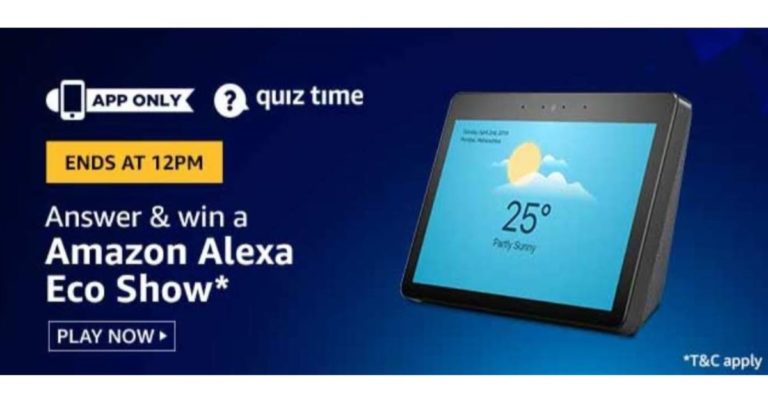 March 20 Amazon Quiz: Play and win Amazon Alexa Echo Show