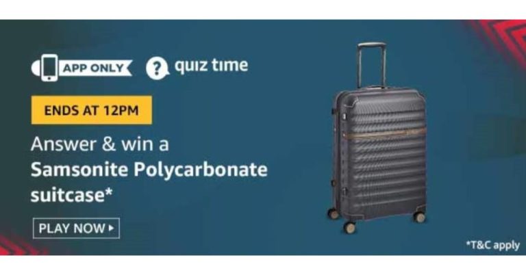 August 18 Amazon Quiz: Participate and win Samsonite Polycarbonate Suitcase