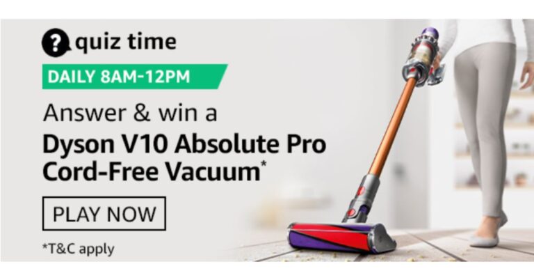 November 18 Amazon Quiz: Participate to win Dyson V10 Absolute Pro Cord-Free Vacuum Cleaner