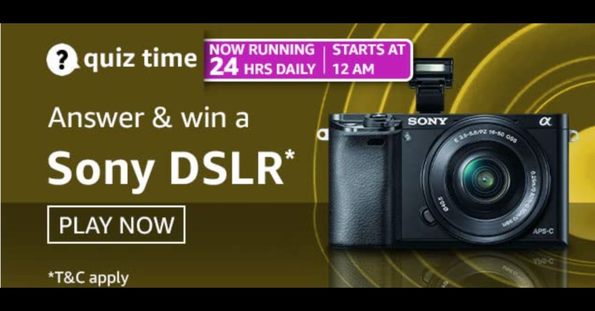 March 31 Amazon Quiz Answers Participate in the quiz to win Sony DSLR