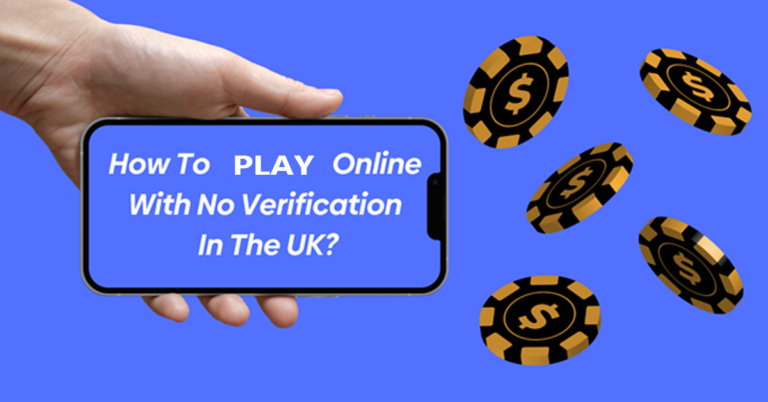 How To Play With No Verification Technologies?