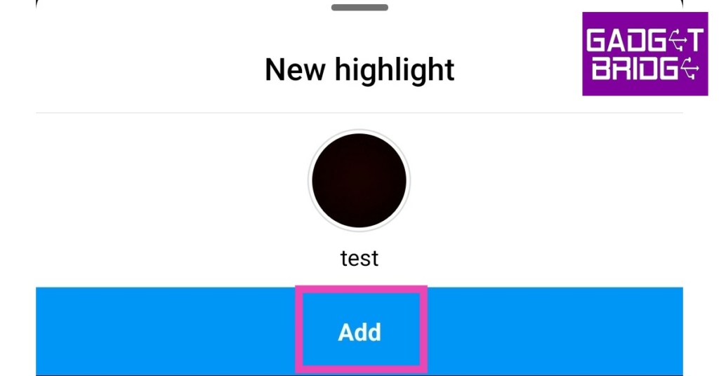 What Are Instagram Highlights and How To Use Them?
