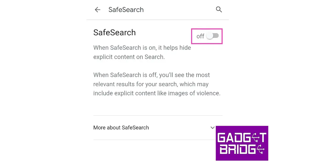 Step 4: Turn the toggle bar on to enable SafeSearch and off to disable it. The Best Ways to Turn On and Turn Off SafeSearch on Google Search