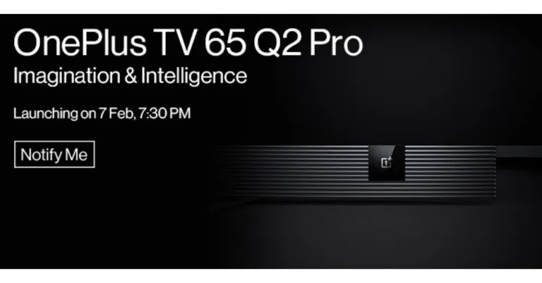 OnePlus to launch its premium OnePlus TV 65 Q2 Pro in India on February 7