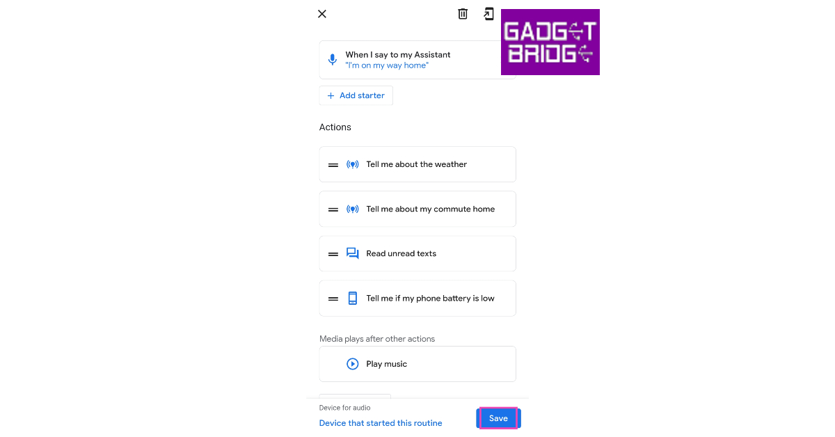Step 11: Once you’re done, go to the routine page and tap on ‘Save’. How to set up daily routines with Google Assistant on Android in 2023?