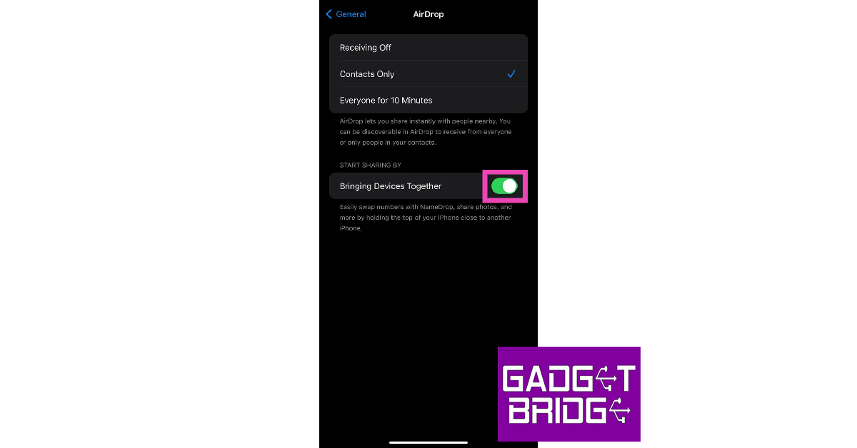 Step 3: Turn off the toggle switch for Bringing Devices Together under the ‘Start Sharing By’ section. How to disable NameDrop or Contact Sharing on iOS 17?