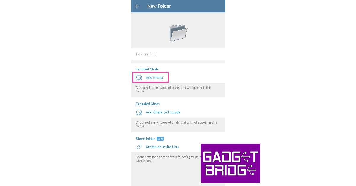 Step 5: Give the folder a name and tap on Add Chats.