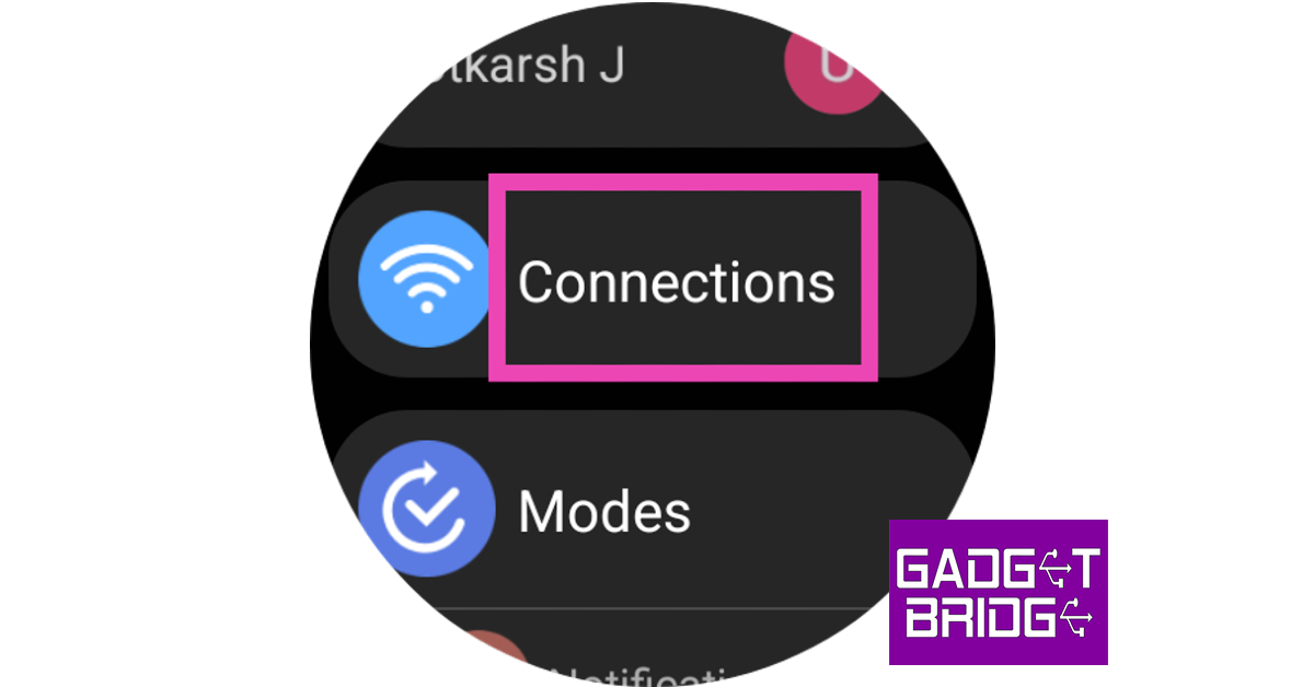 Step 2: Tap on Connections. Top 7 ways to extend your Samsung Galaxy Watch’s battery life