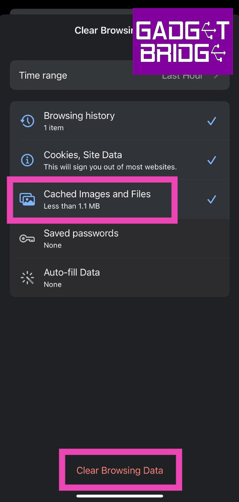Step 4: Set a Time Range. Make sure you select Cached Images and Files as one of the items you want to delete. Top 4 ways to clear app and browser cache on iOS