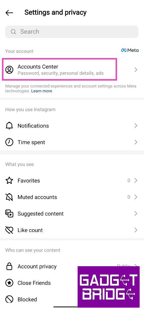 Step 4: Tap on Accounts Center.