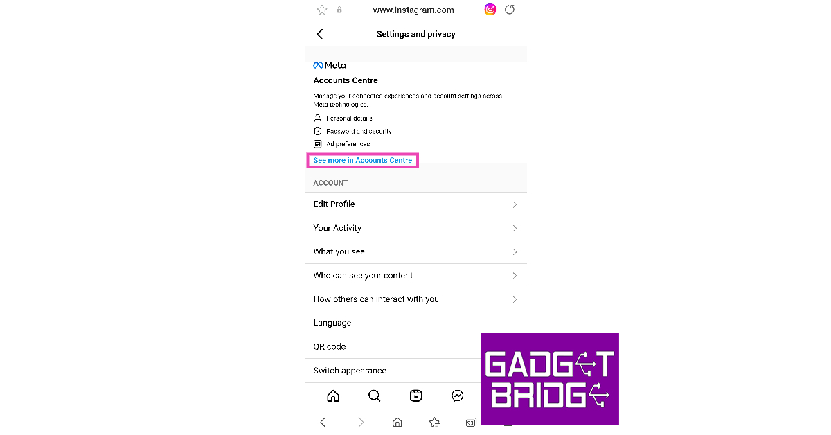 Step 4: Tap on See more in Accounts Centre.
