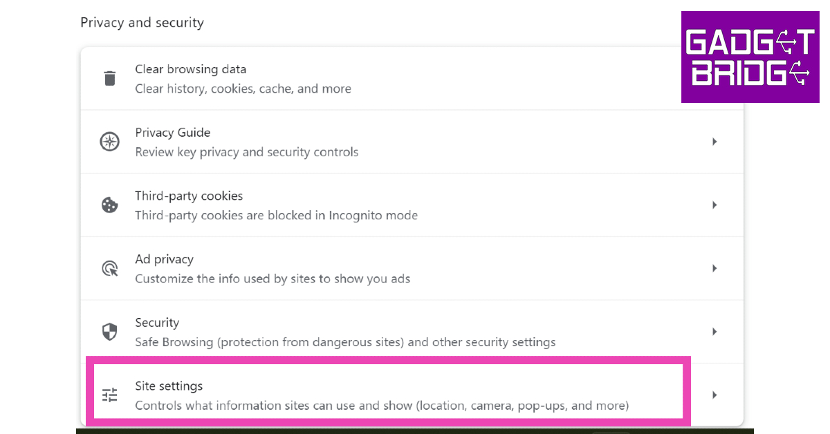 Step 4: Click on Site Settings. 10 Best Free Ways to Read paid Articles Without Subscription on Any Website