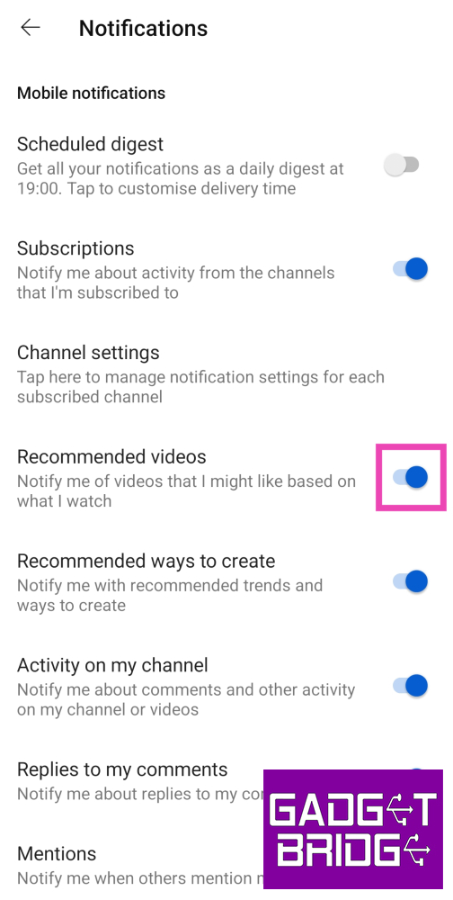 Step 4: Turn off the toggle switch for Recommended Videos and other kinds of notifications you want to block. How to block pop-up ads and unwanted notifications on Android? Top 4 Ways
