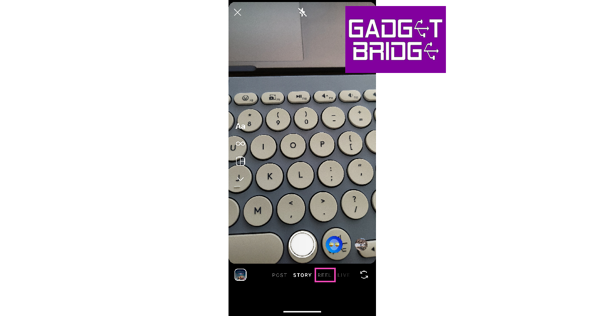 Step 3: Swipe right from your homepage and switch to the Reel tab.