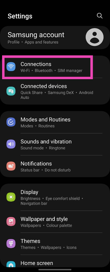 Step 1: Go to Settings and select Connections.