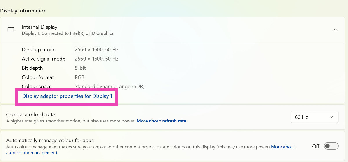 Step 3: Click on Display adaptor properties for Display 1. Top 4 ways to enable or disable Hardware Acceleration in Windows 10 or Windows 11