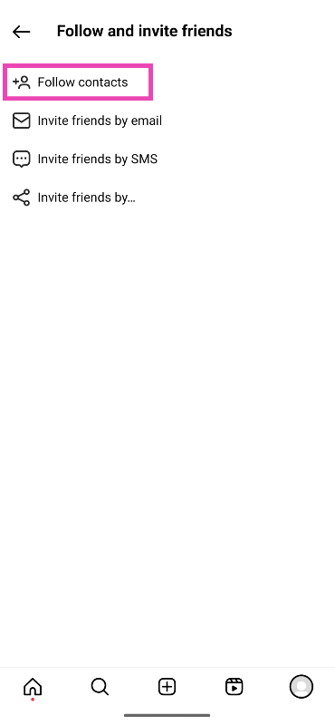 Step 6: Select Follow contacts. find someone on instagram without username