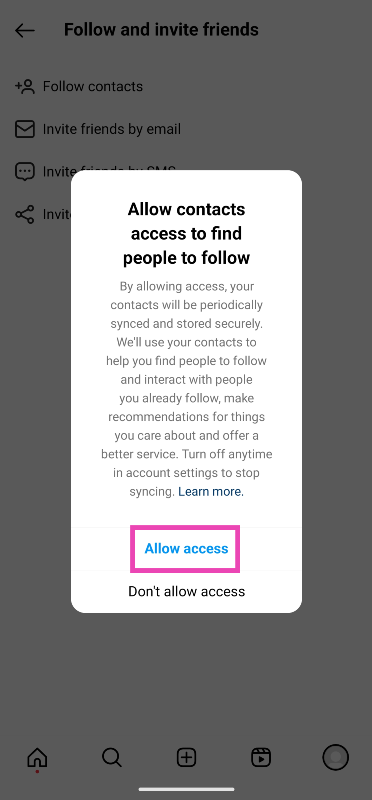 Step 7: Allow Instagram access to your phone’s contacts. find someone on instagram without username