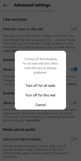 Step 5: Select whether you don’t want people to download the Reel you just created or all of your Reels in general.