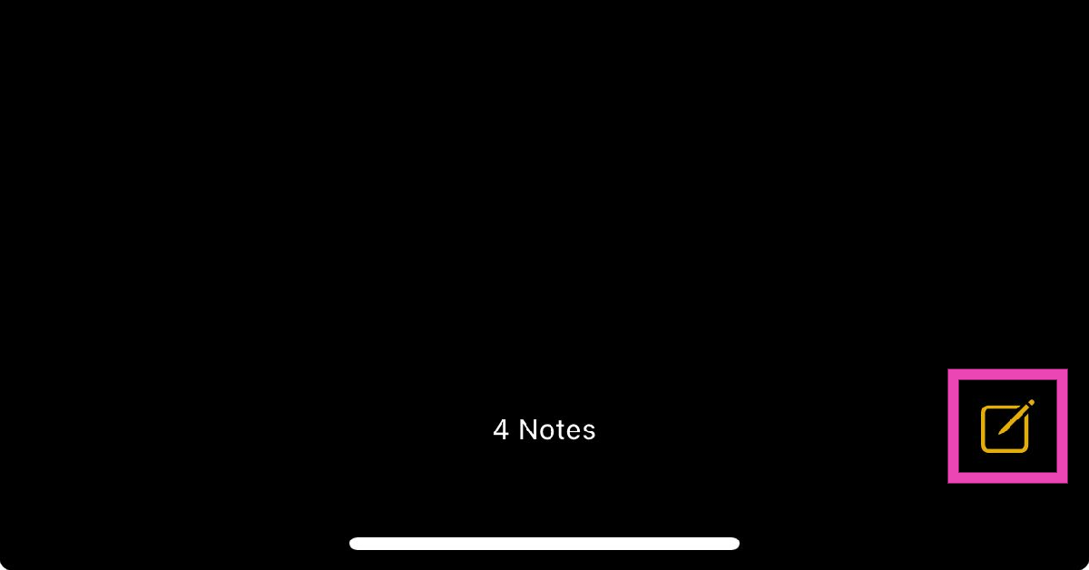 Step 2: Tap the pencil and pad icon at the bottom right corner of the screen to create a note.