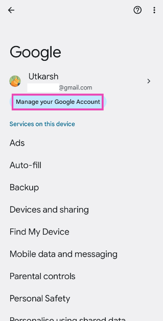 Step 2: Tap on Manage your Google Account.