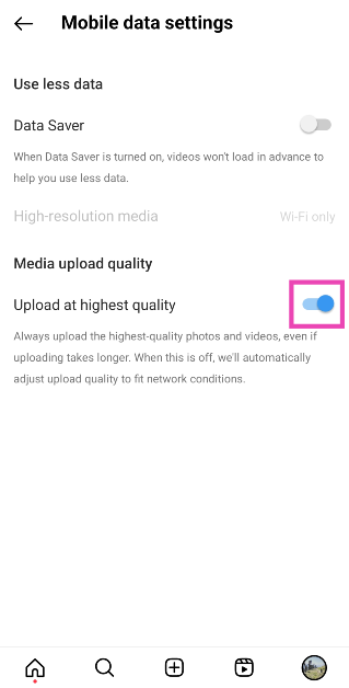 Step 5: Turn on the toggle switch for Upload at highest quality.