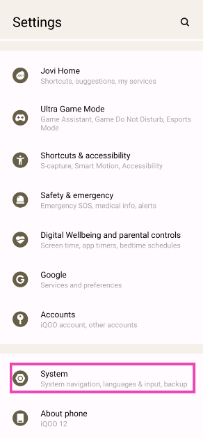 Step 1: Go to Settings and select System.