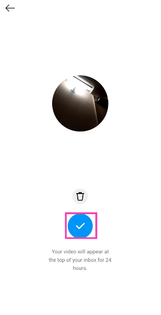 Step 7: Once the video has been recorded, you can preview it on the screen. If it’s acceptable, hit the blue tick icon. If not, hit the bin icon and try again.