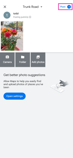 Step 8: Hit Post. Top 4 Ways to Add Videos or Photos to Any Location on Google Maps
