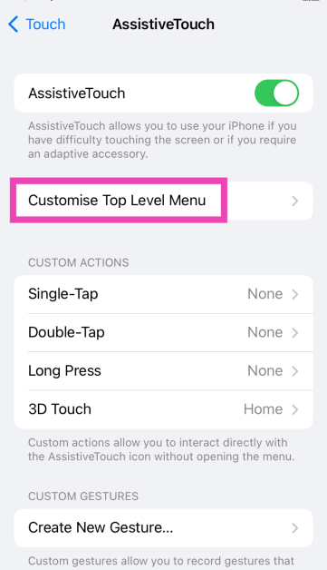 Step 6: Tap on Customise Top Level Menu. Best 3 Methods to Add Home Button on your iPhone 14 or 15’s Screen (2024) Top 4 ways to mute an iPhone or iPad without using the physical buttons?