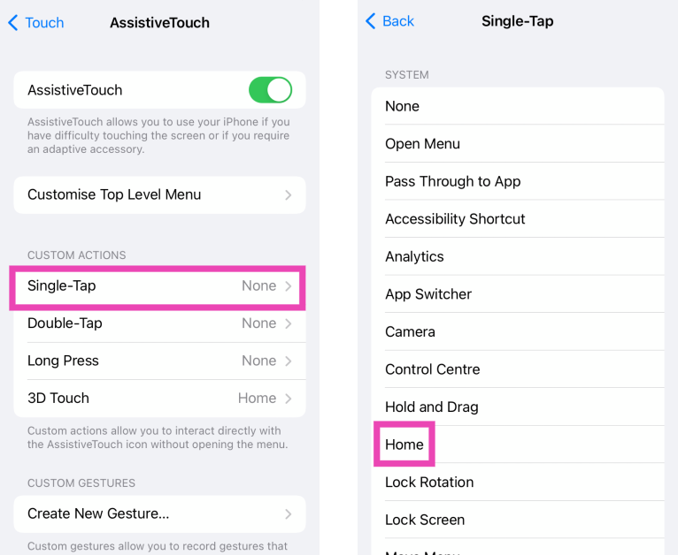 Step 8: If you want the Assistive Touch to function exclusively as the home button, hit Single-Tap under Custom Actions and select Home. Best 3 Methods to Add Home Button on your iPhone 14 or 15’s Screen (2024)