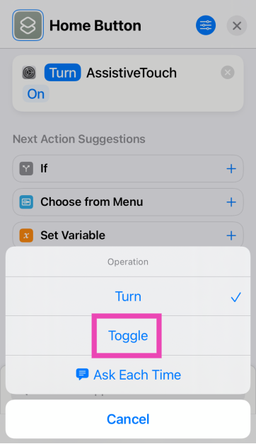Step 5: Tap on Turn and select Toggle.