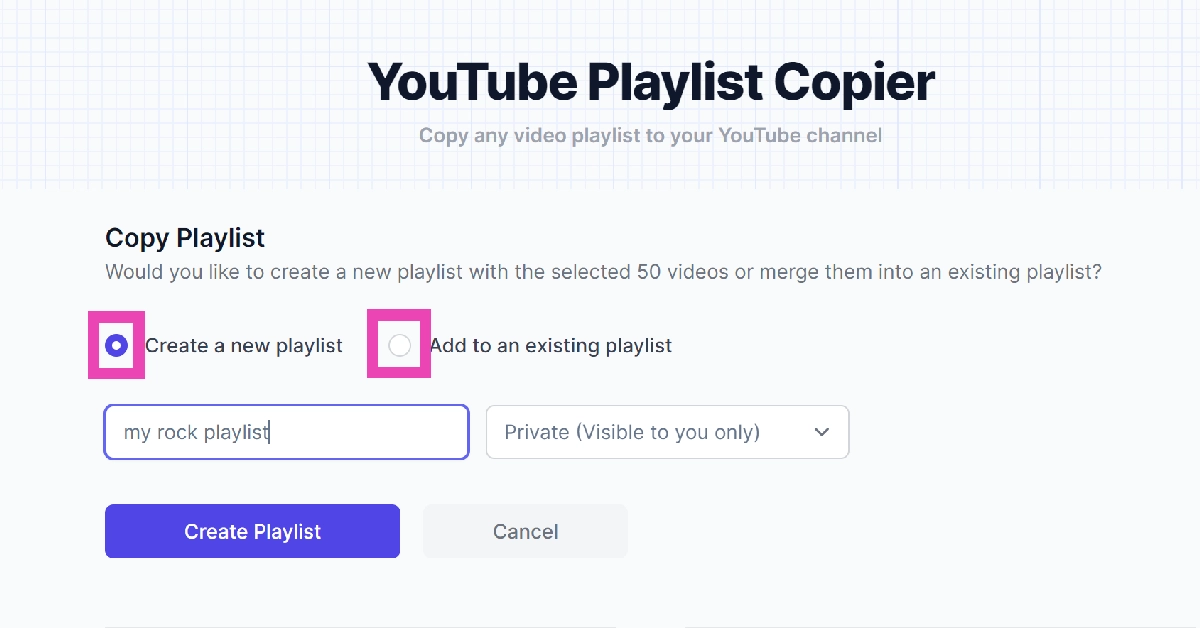 Step 5: Select Create a new playlist to copy the contents of the playlist you selected. Click on Add to an existing playlist to merge it. multiselect for youtube
