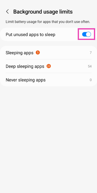 Step 4: Turn on the toggle switch for Put unused apps to sleep.