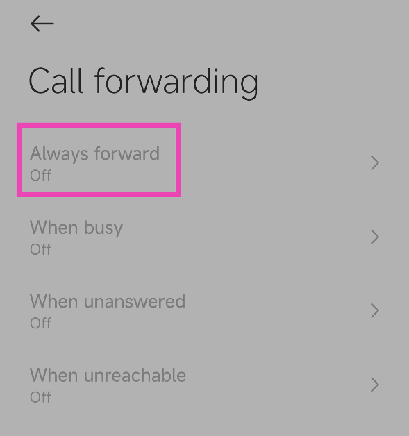 Step 3: Tap on Always forward and select Off.