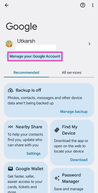 Step 2: Tap on Manage your Google Account.