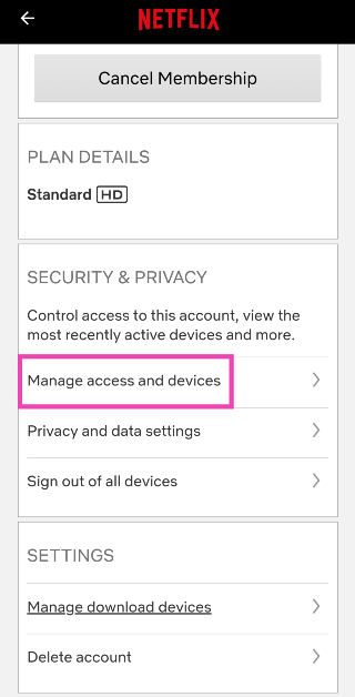 Step 3: Tap on Manage access and devices. How can you logout of Netflix on your smart TV? The basic way