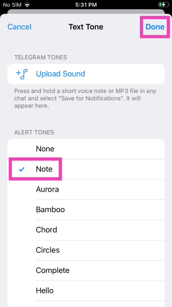 Step 6: Select a new notification sound from the list and hit Done.