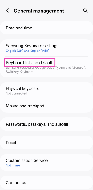 Step 2: Select Keyboard list and default.