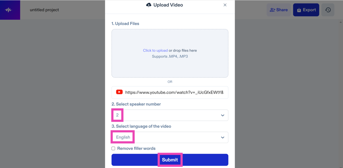 Step 4: Enter the number of speakers in the video and the language being spoken. Hit Submit.