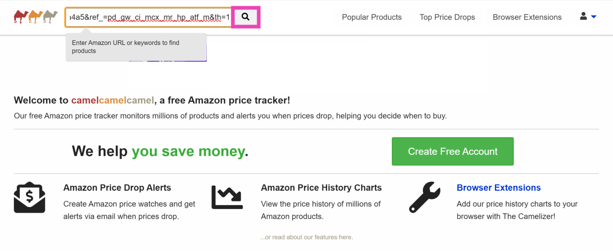 Step 4: Go back to the CamelCamelCamel homepage and paste the URL into the ‘Find Amazon Products’ text field.