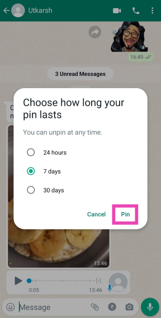 Step 6: Choose the Pin duration in the popup box and tap on Pin.