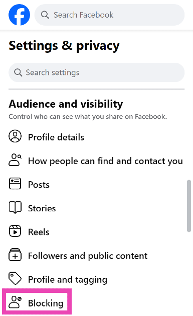 Step 4: Scroll down to the Audience and visibility section in the sidebar and select Blocking. Top 2 Ways to check who you have blocked on Facebook (2024)