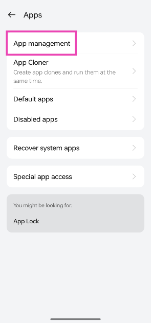 Step 2: Select App management. Best 4 Methods to Stop ‘Chrome Automatically Opens Apps’ on Android