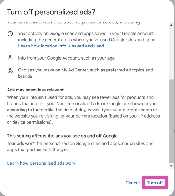 Step 4: Click on ‘On’ next to Personalised ads and select Turn off. Top 2 Ways to Turn Off Business Ads in Google Maps