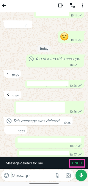 Step 4: Once the message has been deleted, the undo option will appear at the bottom of the screen. This popup stays on the screen for only 5 seconds. Hit Undo.