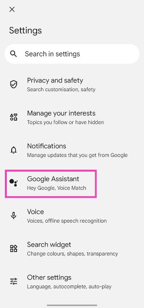 Step 2: Tap on Google Assistant. Top 4 Ways to Turn On Your Android Phone's Flashlight Without Waking Up The Screen