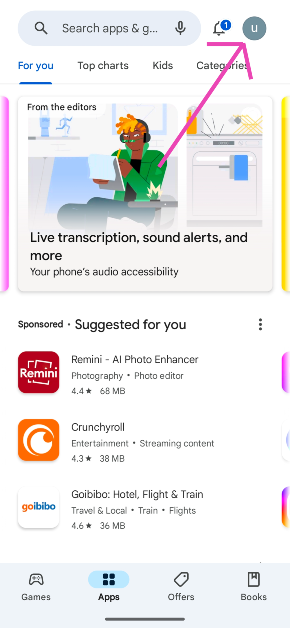 Step 1: Launch the Google Play Store on your phone and tap your profile picture at the top right corner of the screen.