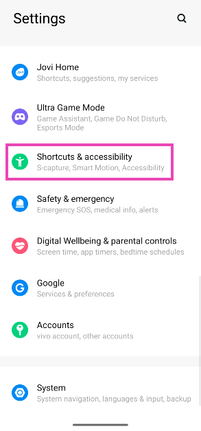 Step 1: Go to Settings and select Shortcuts & accessibility.